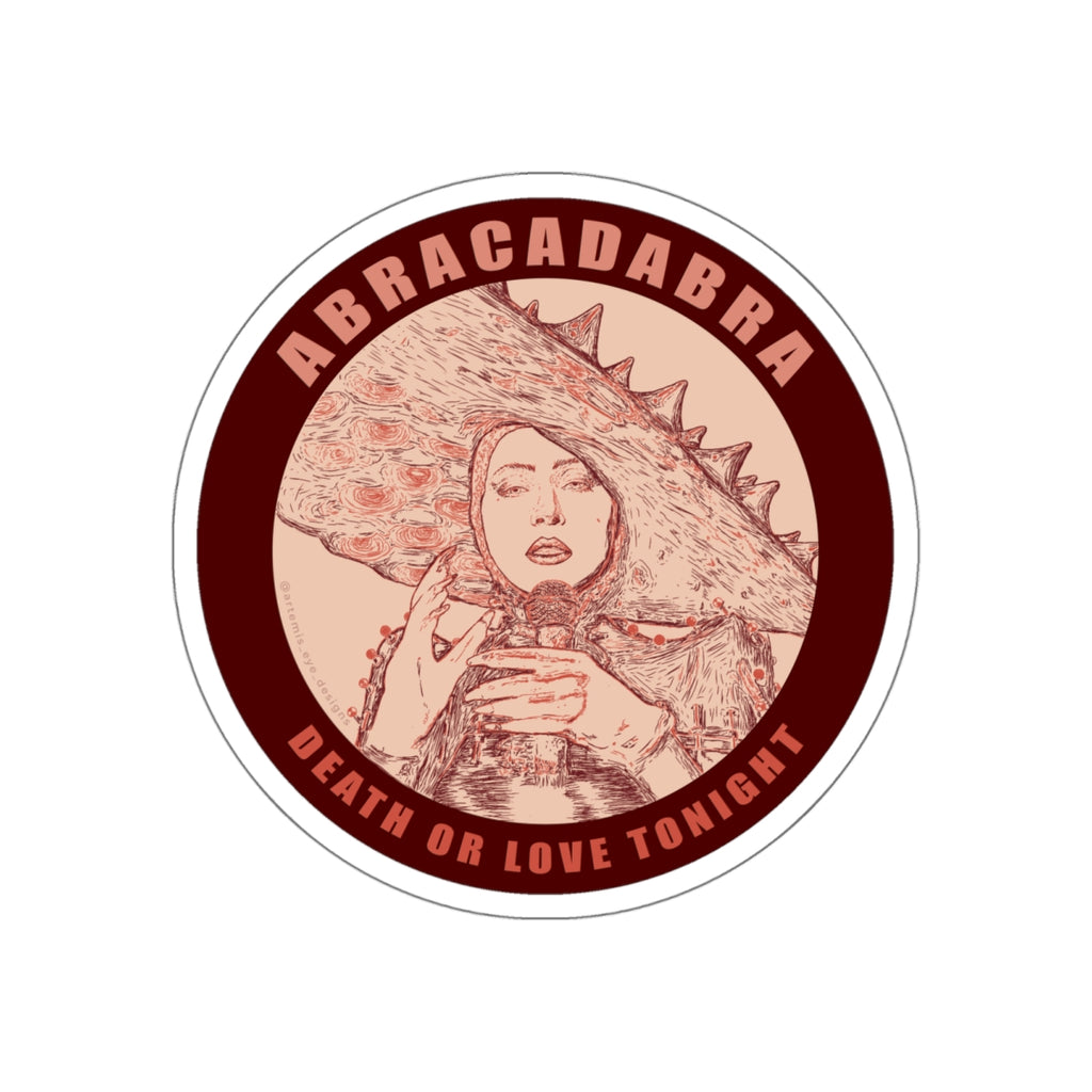 'Abracadabra Death or Love Tonight' Die-Cut Stickers - Unique Laptop Decor, Pop Art, Mayhem